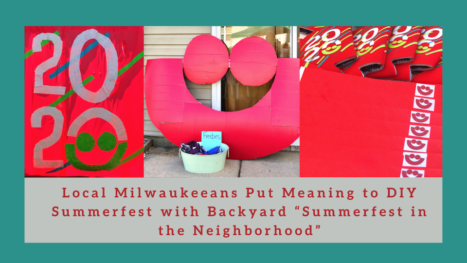 Local Milwaukeeans Put Meaning To Diy Summerfest With Backyard Summerfest In The Neighborhood Discover Milwaukee